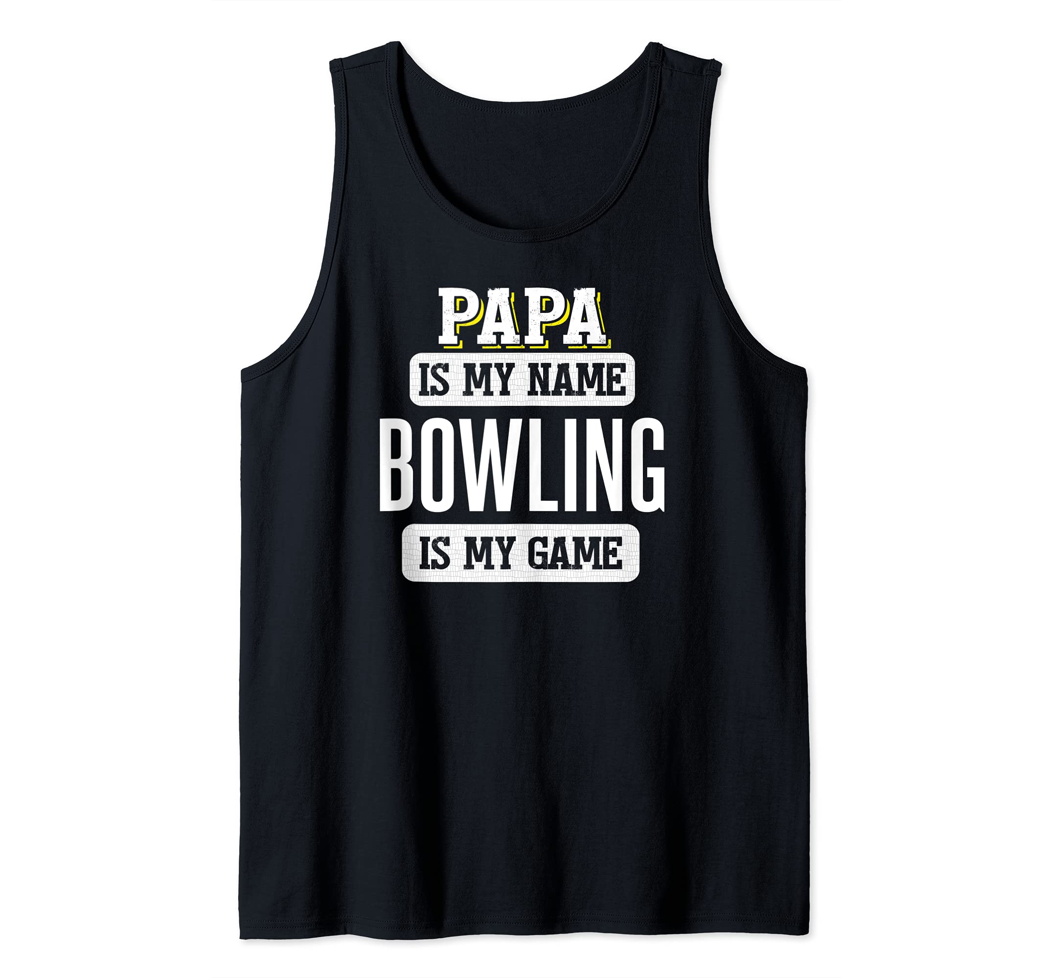 Funny Bowling Gift for Papa Fathers Day Design Tank Top