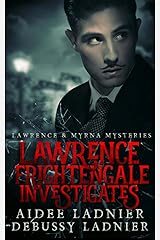Lawrence Frightengale Investigates (Lawrence & Myrna Mysteries Book 1) Kindle Edition
