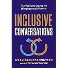 Inclusive Conversations: Fostering Equity, Empathy, and Belonging across Differences