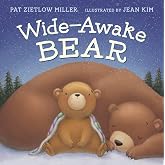 Wide-Awake Bear: A Charming Bedtime Story About a Little Cub Who Can't Sleep Through Winter for Kids (Ages 4-8)
