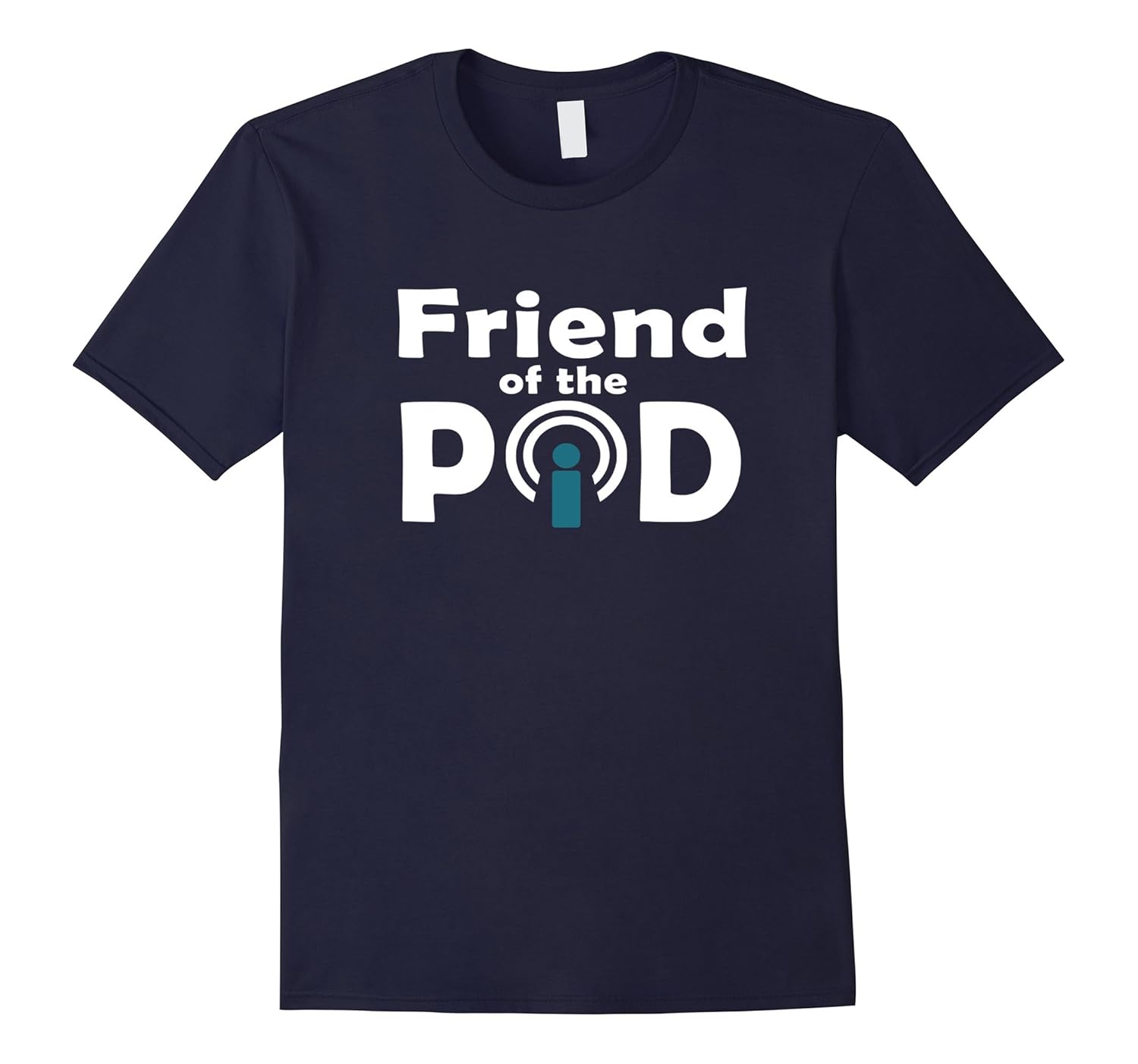 Friend of The Pod Funny Political Humor T Shirt-ANZ