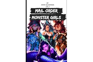 Mail Order Monster Girls: Volume 1