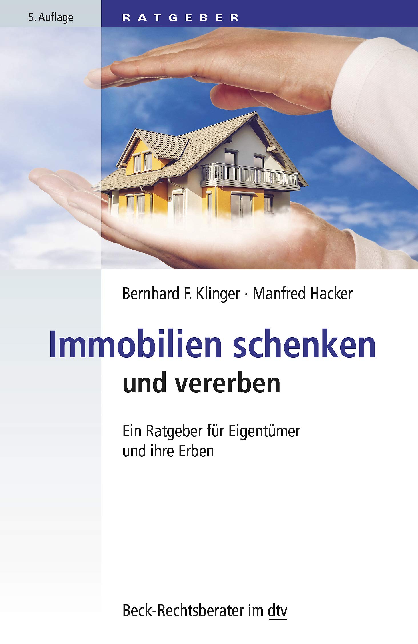 Immobilien Schenken Und Vererben Ein Ratgeber Fur Eigentumer Und