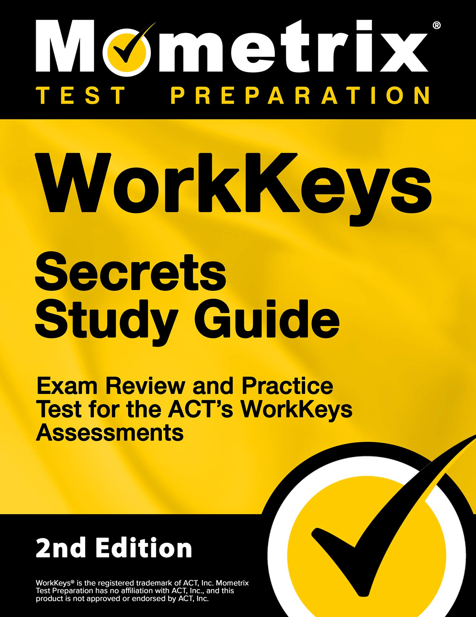 Workkeys Secrets Study Guide Exam Review And Practice Test For The Act S Workkeys Assessments 2nd Edition Mometrix Test Prep 9781516748228 Amazon Com Books