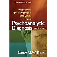 Psychoanalytic Diagnosis: Understanding Personality