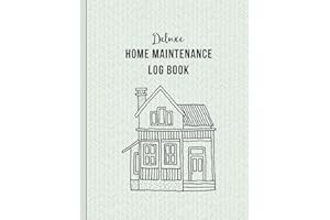 Deluxe Home Maintenance Log Book: Organize, Schedule, Journal, Planner for Home Maintenance, Repairs and Upgrades | 12 Years of Record Keeping, ... Monthly | DIY Projects Inventory Forever Home