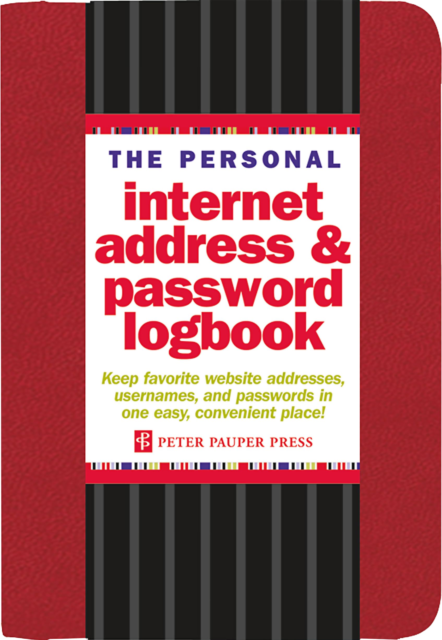 The Personal Internet Address & Password Logbook (removable cover band for security)
