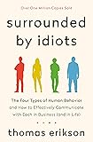 Surrounded by Idiots: The Four Types of Human