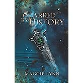 Scarred By History (The Marked Series)