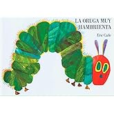 La oruga muy hambrienta: Spanish board book (Spanish Edition)