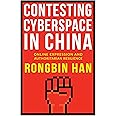 Contesting Cyberspace in China: Online Expression and Authoritarian Resilience
