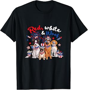 Funny Patriotic Dog Red White and Woof 4th of July T-Shirt for Women Men