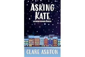 Asking Kate: A Novella (Oxford Romance)