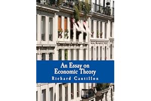 An Essay on Economic Theory (Large Print Edition): An English translation of the author's Essai sur la Nature du Commerce en Général