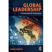 Global Leadership: A Transnational Perspective: Perruci, Gama