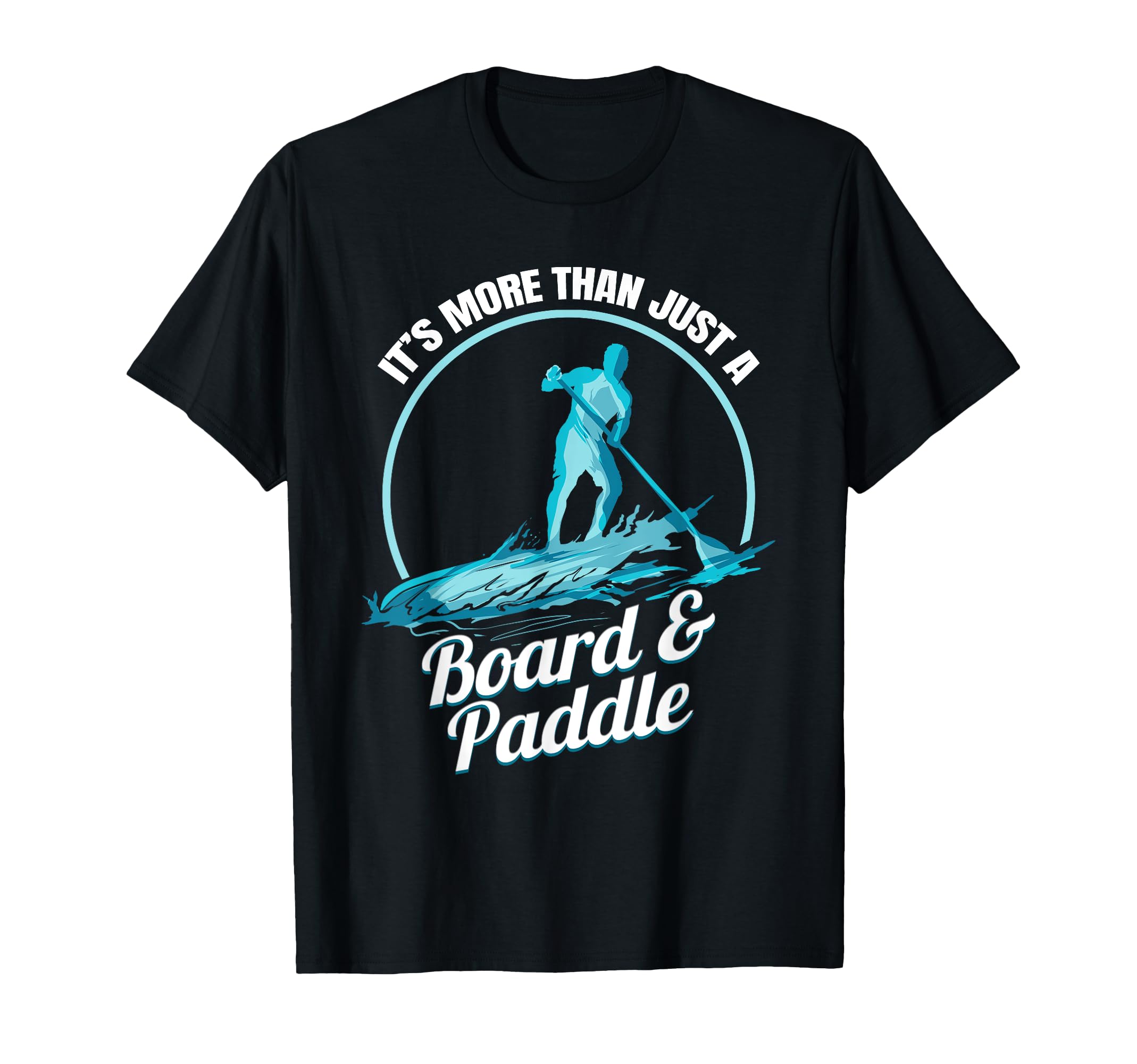 Stand-up paddling - SUP T-Shirt