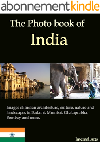 Download The Photo Book of India. Images of Indian architecture, culture, nature and landscapes in Badami, Mumbai, Ghataprabha, Bombay and more. (Photo Books 37) (English Edition) PDF