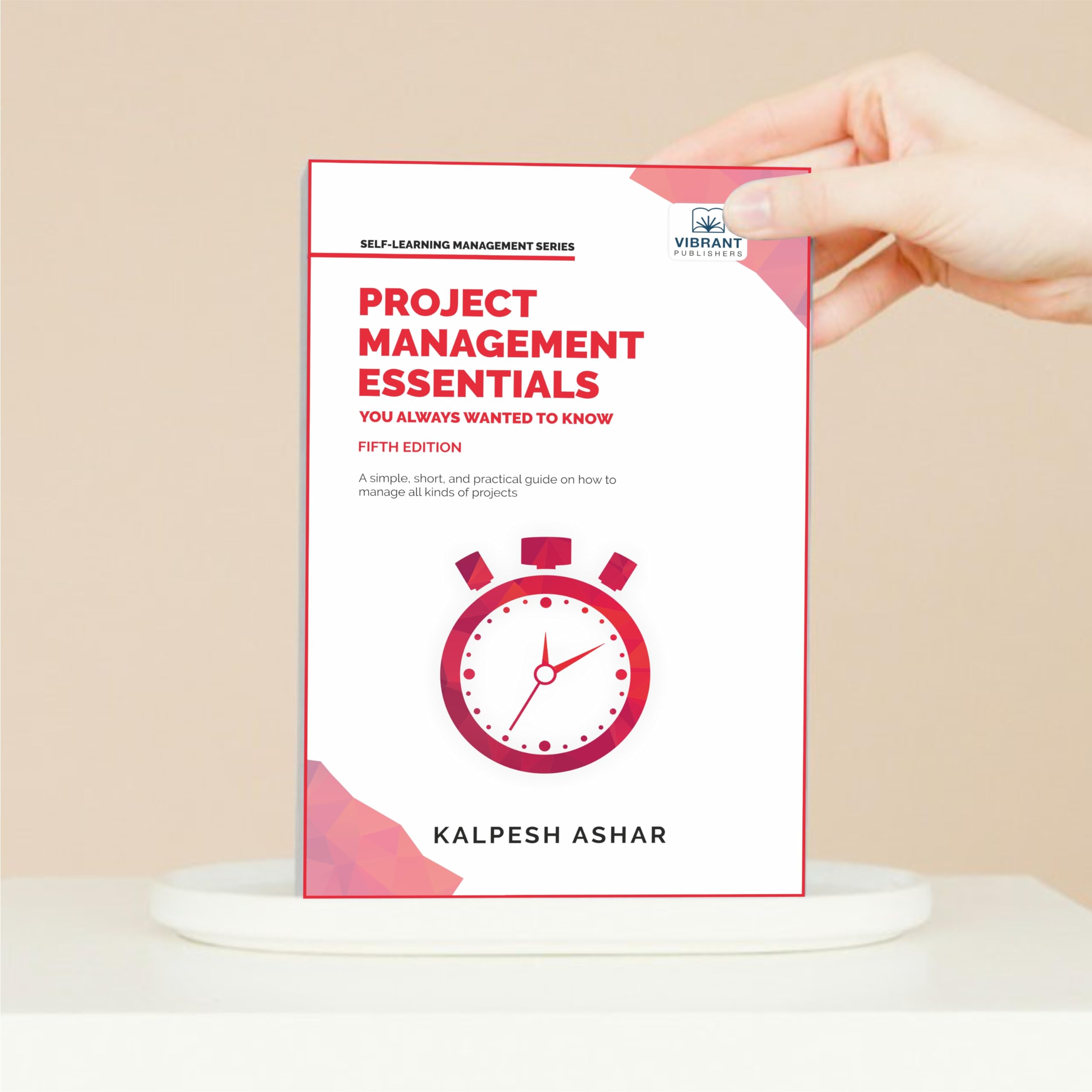 Project Management Essentials You Always Wanted To Know (Self-Learning Management Series) Project Management Essentials You Always Wanted To Know (Self-Learning Management Series) Paperback Kindle Hardcover