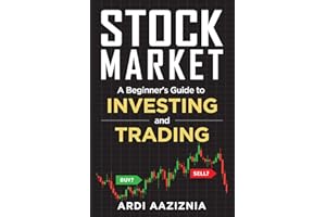 A Beginner's Guide to Investing and Trading in the Modern Stock Market