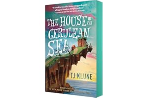 The House in the Cerulean Sea (Cerulean Chronicles, 1)