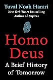 Homo Deus: A Brief History of Tomorrow