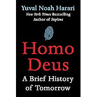 Homo Deus: A Brief History of Tomorrow