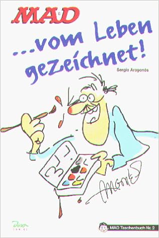 Mad Taschenbuch Nr2vom Leben Gezeichnet Amazonde Sergio - 
