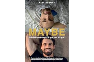 Maybe This is Happening For You, Not to You: How to Radically Reframe Life's Toughest Challenges Into Your Greatest Gifts