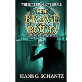 The Brave and the Bold: Book 3 of The Hidden Truth