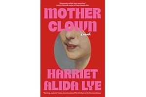 Motherclown: A Novel