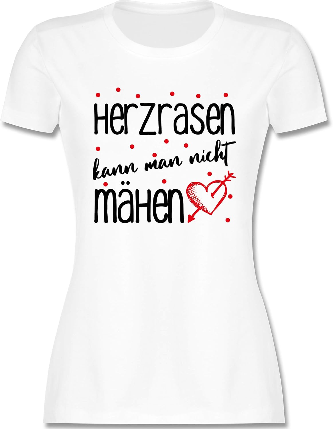 Shirtracer Sprüche Herzrasen kann Man Nicht mähen Tailliertes
