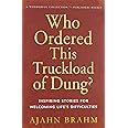 Who Ordered This Truckload of Dung?: Inspiring Stories for Welcoming Life's Difficulties