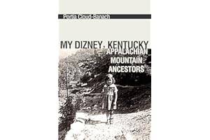 My Dizney, Kentucky Appalachian Mountain Ancestors