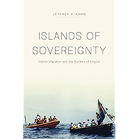 Islands of Sovereignty: Haitian Migration and the Borders of Empire (Chicago Series in Law and Society) book cover