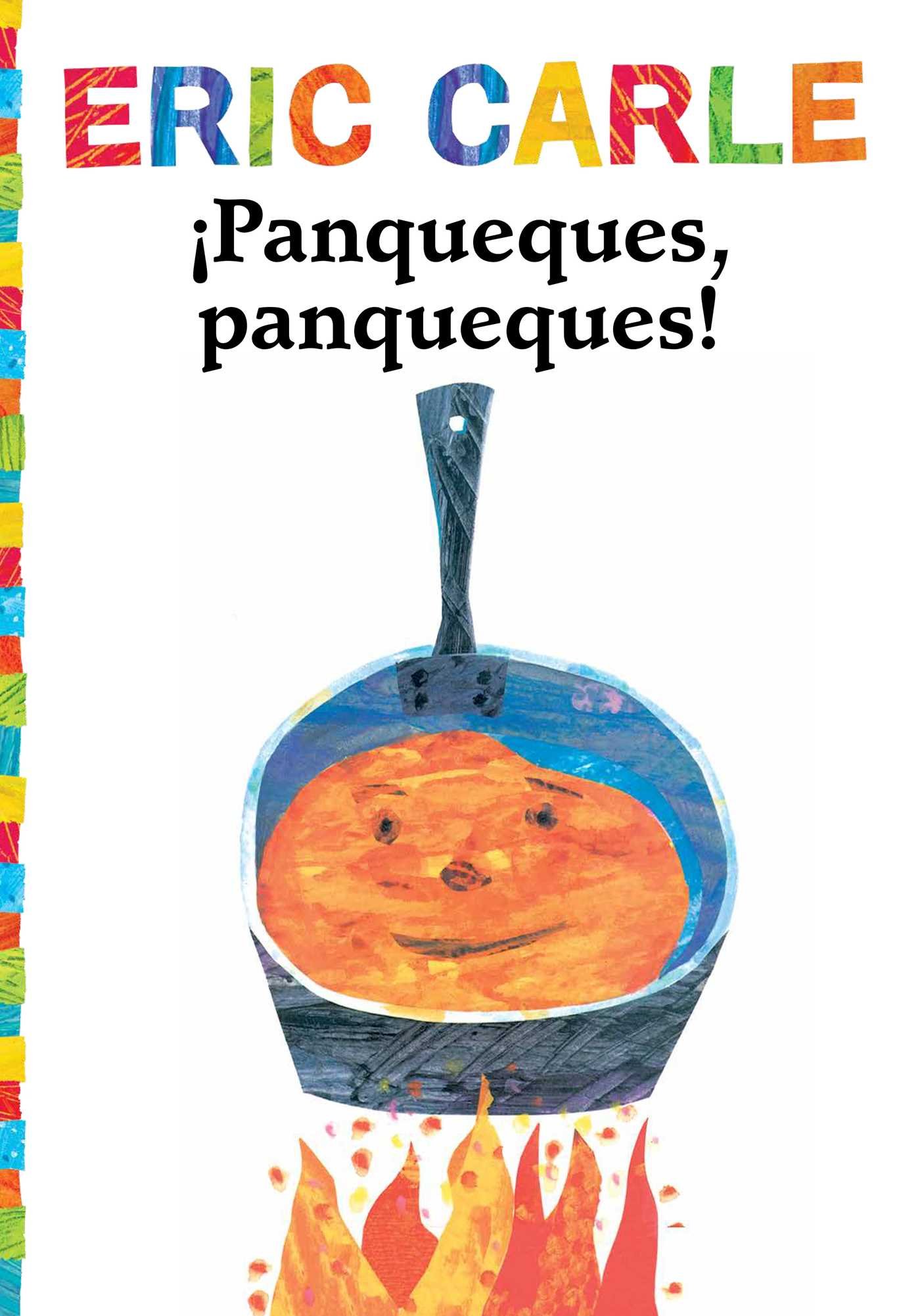 ¡Panqueques, Panqueques! (Pancakes, Pancakes!) (World of Eric Carle)