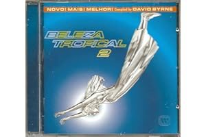 Beleza Tropical 2: Novo! Mais! Melhor!, Compiled By David Byrne
