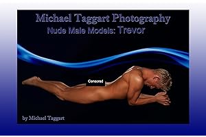 Nude Male Model Trevor by Michael Taggart Photography