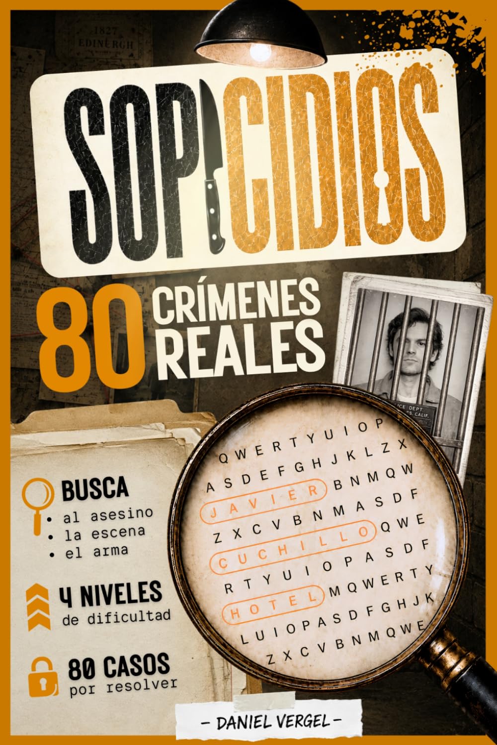 SOPICIDIOS: 80 casos reales de True Crime para resolver - Sopas de letras para adultos apasionados del crimen y el misterio. (Edición en español)