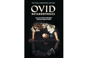 Metamorphoses: The New, Annotated Edition