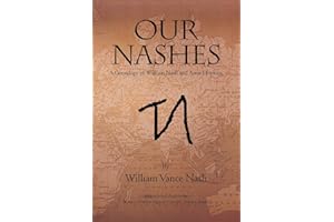 Our Nashes: A Genealogy of William Nash and Anne Hopkins