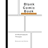 Blank Comic Book: Variety of Templates, 2-9 panel layouts, draw your own Comics