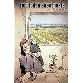Forbidden Anesthesia