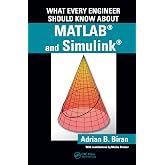 What Every Engineer Should Know about MATLAB&reg; and Simulink&reg;