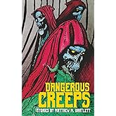 Dangerous Creeps