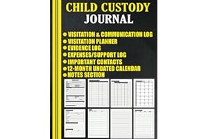 Child Custody Journal: Track Visitation, Evidence, Communication, Expenses, Court Details, Important Contacts. Plus 12 Month Undated Calendar. Co-Parenting and Child Support Log Book. Child Custody Organizer Planner