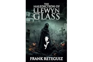 The Malediction of Llewyn Glass (American Lore)