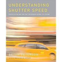 Understanding Shutter Speed: Creative Action and Low-Light Photography Beyond 1/125 Second