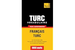 Vocabulaire français-turc pour l'autoformation. 9000 mots