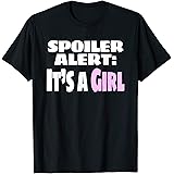 Below Normal Prego TeesSpoiler Alert It's A Girl Funny Gender Revealing Prego Tee