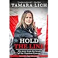 Hold The Line: My story from the heart of the Freedom Convoy